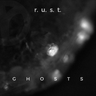 r.u.s.t. Ghosts-Cover